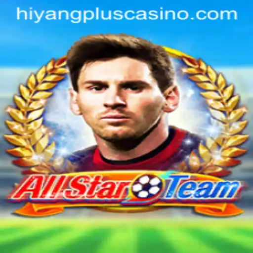 The Exciting World of AllStarTeam and the Role of HiyangPlus