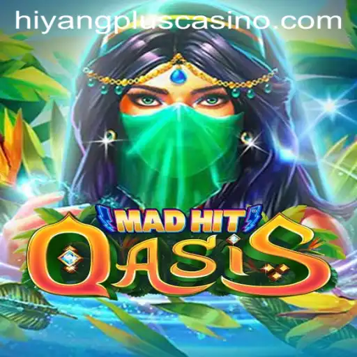 MadHitOasis: The New Sensation in Gaming with HiyangPlus